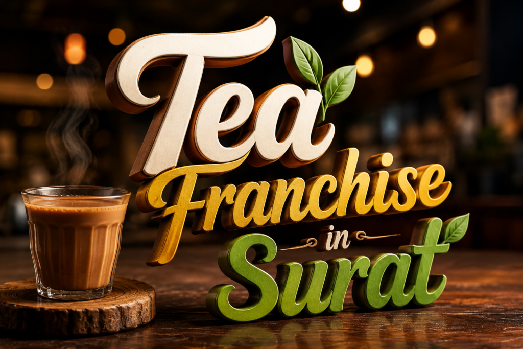 Tea Franchise in Surat
